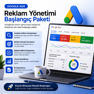Google Ads Reklam Yönetimi - Başlangıç Paketi